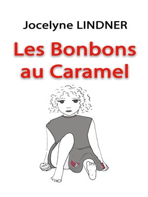 cover image of Les Bonbons au Caramel
